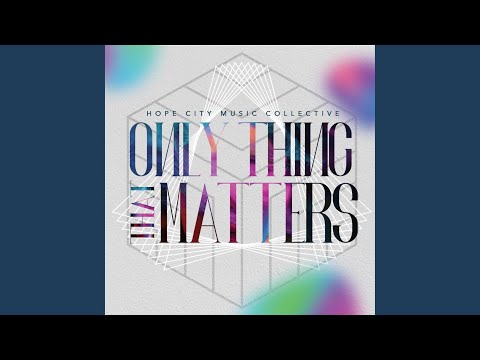 Only Thing That Matters