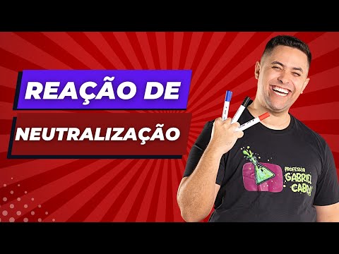 🧪 REAÇÃO DE NEUTRALIZAÇÃO - COMPLETO!