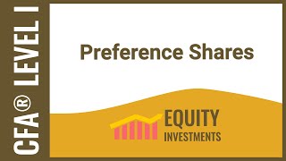 CFA Level I Equity Investments - Preference Shares