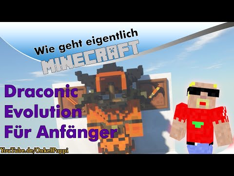 Wie geht eigentlich Minecraft: Draconic Evolution für Anfänger