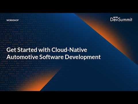 Workshop: Get Started with Cloud-Native Automotive Software Development