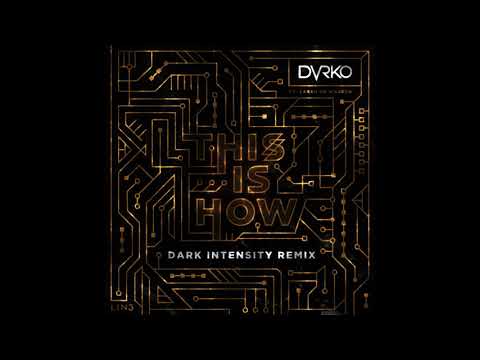 DVRKO x Sarah de Warren "This Is How" (Dark Intensity Remix)