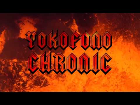 YokoFono - CHRONIC