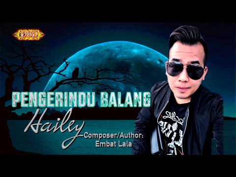 💔Pengerindu Balang💔- Hailey (Official Lyric)