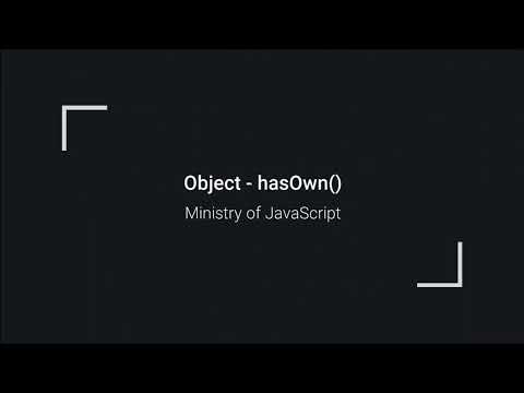 Javascript Objects Object Hasown