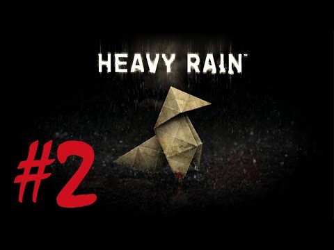 Heavy Rain - Part 2