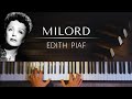 Edith Piaf - Milord (Piano cover) + PIANO SHEETS ...