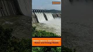 Sardar Sarovar Dam Powers Water and Energy Needs