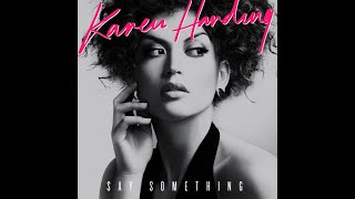 Karen Harding - Say Something (Zac Samuel Remix)
