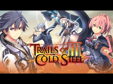 Trails of Cold Steel 3-Episode 12 (Story Walkthrough) Story Only!!!