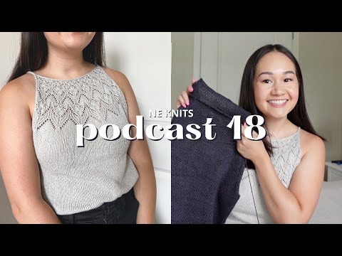 podcast 18 | finished kuutar top, oslo hat with peer gynt, and an almost-finished audrey top