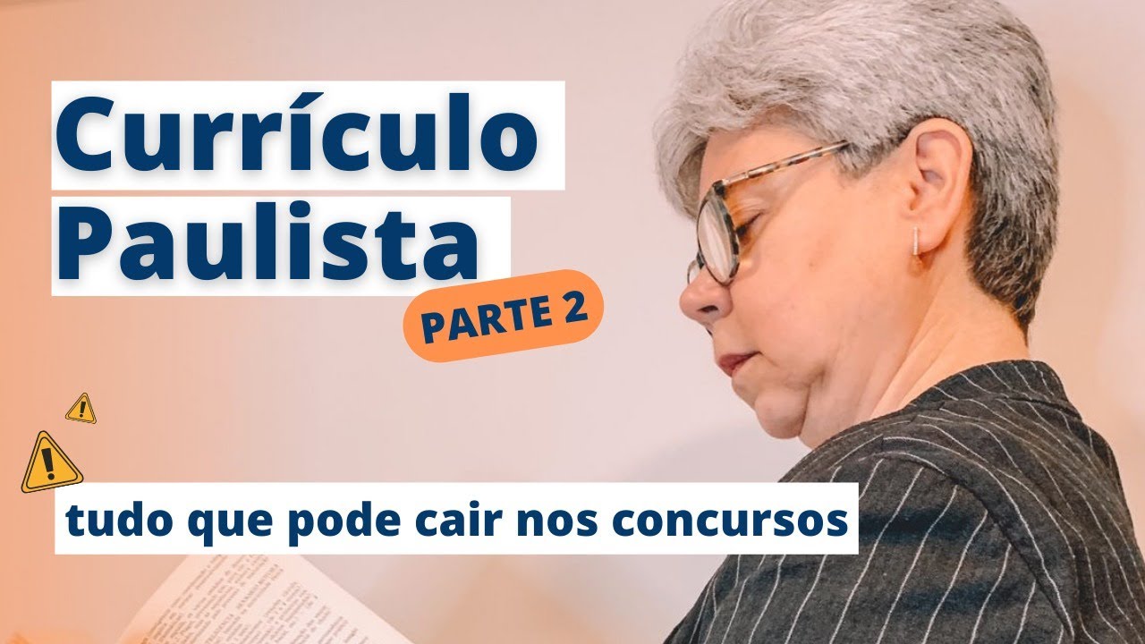 O que cai na prova sobre: Currículo Paulista (Parte 2: Educação Infantil)