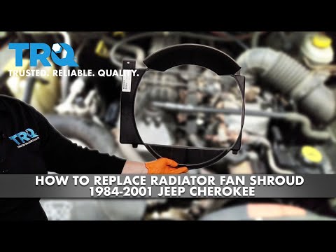 How to Replace Radiator Fan Shroud 1984-2001 Jeep Cherokee