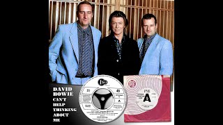 BOWIE ~ CAN’T HELP THINKING ABOUT ME c/w CAN’T HELP THINKING..  ~ MARK &amp; LARD  RADIO 1 ~ 2021 SINGLE