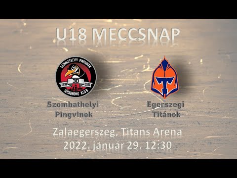 U18 194 Szombathelyi Pingvinek -  Egerszegi Titánok (élő közvetítés)