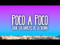 Xavi, Los Dareyes De La Sierra - Poco a Poco