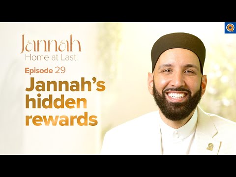 What Allah Still Hasn’t Told Us About Jannah | Ep. 29 | #JannahSeries with Dr. Omar Suleiman — Dr. Omar Suleiman