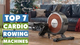 Top 7 Rowing Machines for Cardio That Will Transform Your Workout