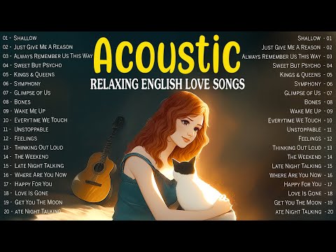 Chill Acoustic Music 2025 New Songs with Lyrics 💖 Enjoy English Acoustic Songs Tune into Joyful