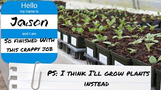 Quit Your Job, Grow & Sell Plants Instead!