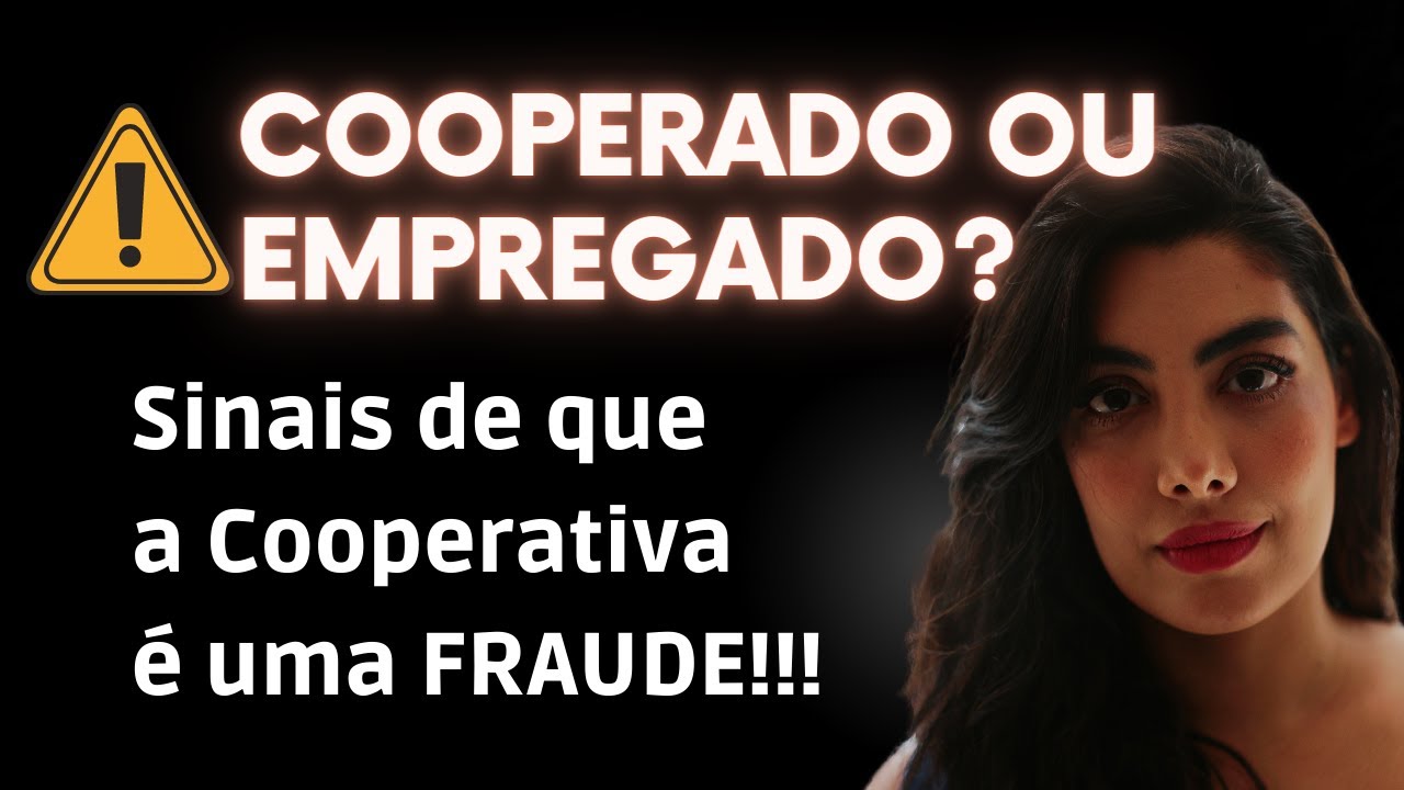 Cooperado ou empregado? 5 sinais de que a cooperativa é uma FRAUDE