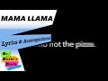 Mama Llama | Song | Lyrics with Accompaniment