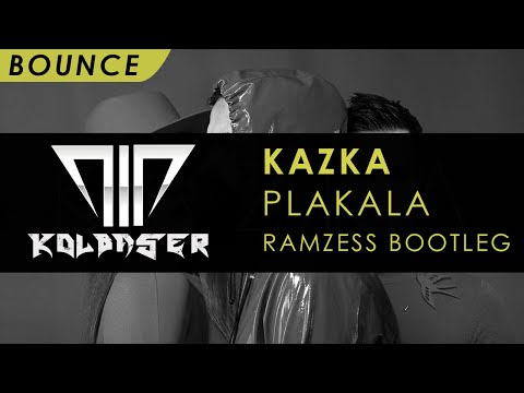 [Bounce / Vixa] - Kazka - Plakala (Ramzess Bootleg)