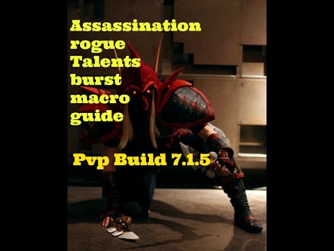 Assassination Rogue  Pvp Talents+burst macro+ Guide! 7.1.5 world of warcraft legion