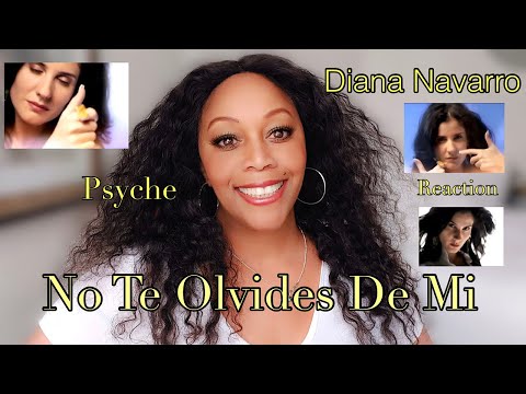 REACTION by PSYCHE - Diana Navarro   No te olvides de mi