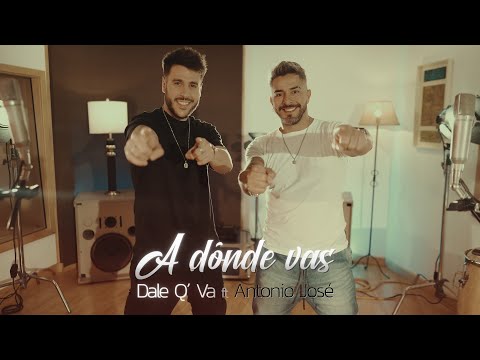 Dale Q' Va Ft. Antonio José - A Dónde Vas (Video Oficial)