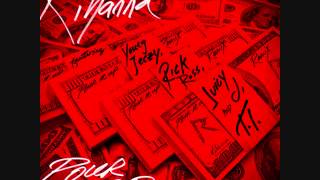 Pour It Up Remix - Rihanna, Young Jeezy, Rick Ross, Juicy J, TI