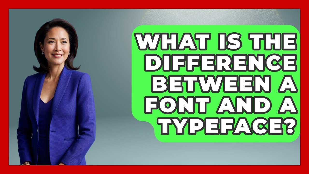 What Is the Difference Between a Font and a Typeface? | Graphic Design Nerd