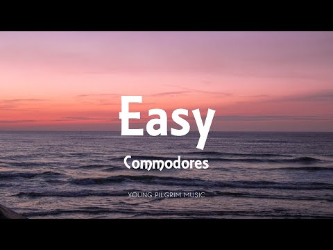 Commodores - Easy (Lyrics)