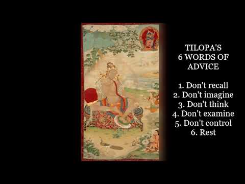 Tilopa's Six Essential Points of Meditation  |  Mahamudra  |  Tibetan Buddhism