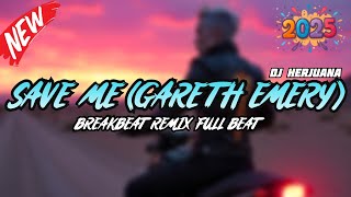 Download lagu DJ SAVE ME (GARETH EMERY) BREAKBEAT REMIX FULL MELODY FYP TERBARU 2025 mp3