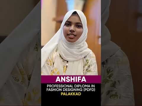 Anshifa, Fashion Designing Student, Shares Her Experience at GITD