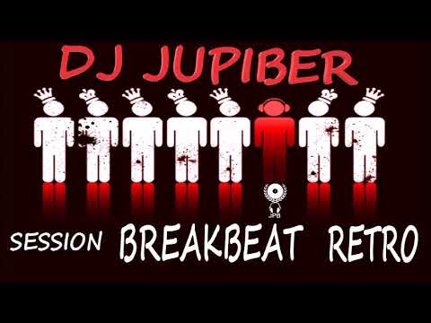 Dj Jupiber Session Breakbeat Retro #47
