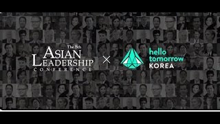 Hello Tomorrow Korea | Asian Leadership Conference 2017 Promotion Film