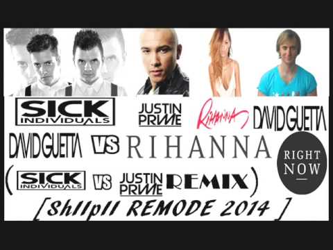 Right Now (Sick Individuals Vs Justin Prime Remix)[ ShIIpII REMODE 2014]
