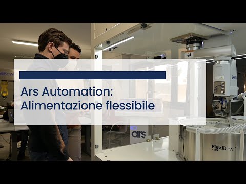 Ars Automation: soluzioni per l'automazione industriale - robotica - alimentazione fleessibile