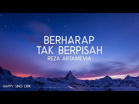 Reza Artamevia - Berharap Tak Berpisah (Lirik)