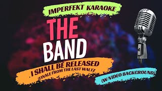 The Band karaoke - I Shall Be Released (Finale from The Last Waltz) (w/video background)
