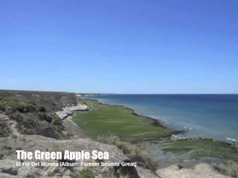 The Green Apple Sea - El Fin Del Mundo (2007)