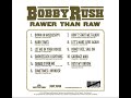 Bobby Rush - Rawer Than Raw [Full Album] 2020