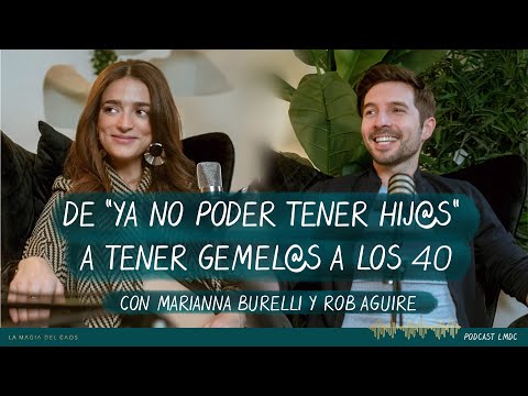De «ya NO poder tener hij@s» a tener gemel@s a los 40 con Mariana y Rob | T5 Bonus La Magia del Caos
