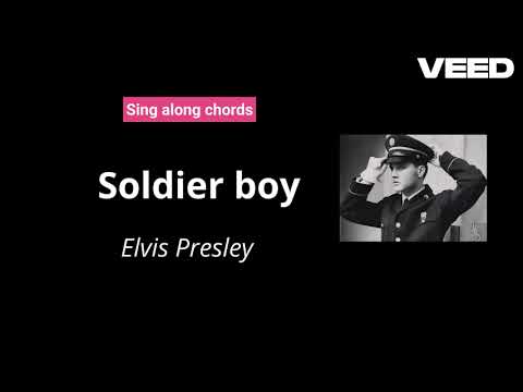 Soldier Boy - Elvis Presley