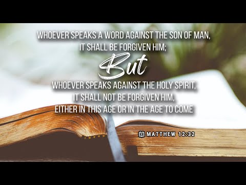 The Unpardonable Sin: Blasphemy against the Spirit | Matthew 12:22–32