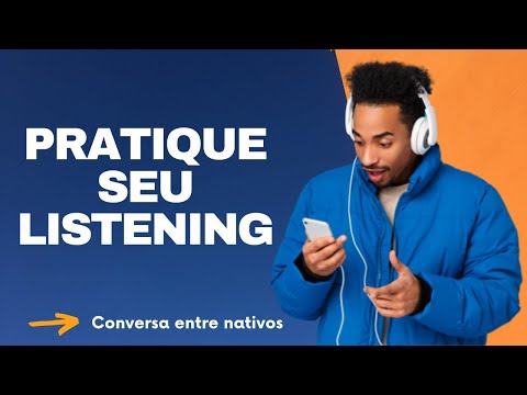 PRATIQUE SUA COMPREENSÃO EM INGLÊS! - CONVERSA ENTRE NATIVOS