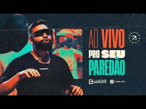 Lucas Boquinha - CD AO VIVO PRO SEU PAREDÃO