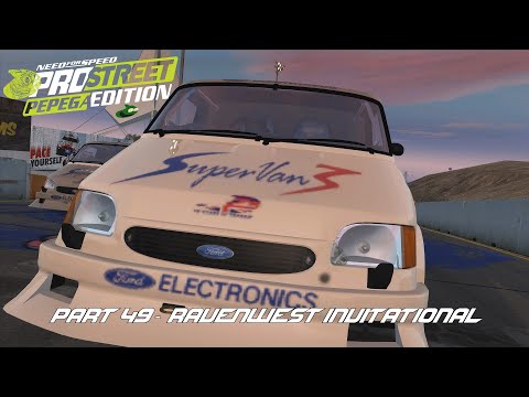 NFS ProStreet: Pepega Edition - Part 49 - Ravenwest Invitational